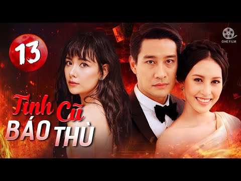 TÌNH CŨ BÁO THÙ - Tập Cuối [Lồng Tiếng] Full Bộ Phim Tình Cảm Thái Lan Cực Hot 2025