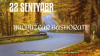 22 Сентябрь Кундалик Юлдузлар Башорати 2025