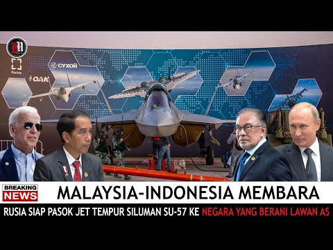 🔴 MEMANAS !! MALAYSIA SALIB INDONESIA AKUISISI JET TEMPUR SILUMAN SU-57