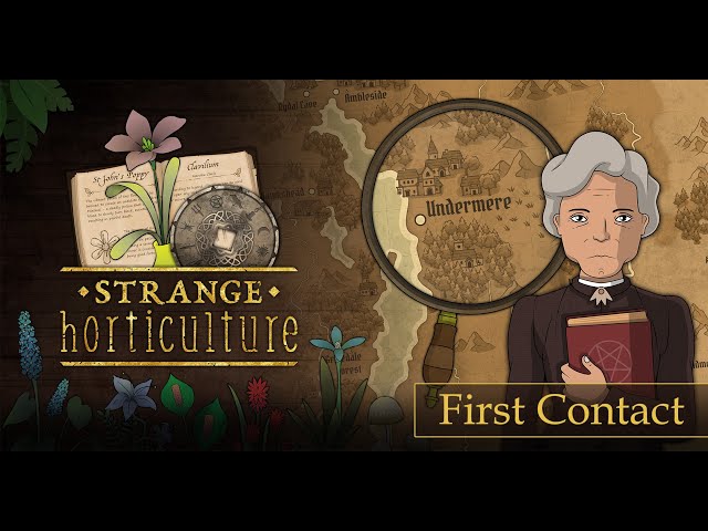 [FR] Strange Horticulture - First Contact - Surnaturel, crime et botanique
