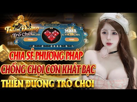 tdtc - thiên đường trò chơi | tài xỉu tdtc - Đánh cầu cực nét chờ cầu đẹp về bờ bình tĩnh có ngay 9M