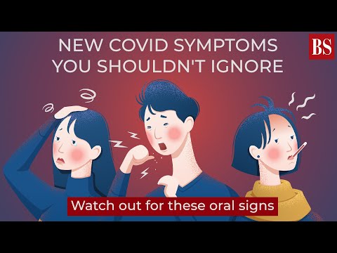 New Covid symptoms you shouldn't ignore: Watch out for these oral signs