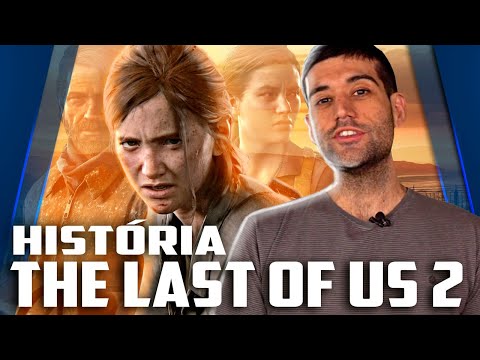 A história de THE LAST OF US 2, minhas críticas