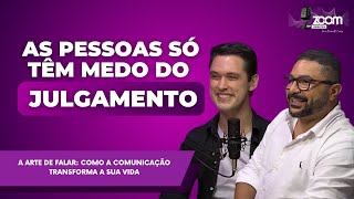 Zoom Debates | A Arte de Falar: como a comunicação transforma a sua vida