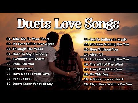 Beautiful Duets Songs Male And Female 80's 90's-Top 50 Romantic Duet Love Songs 70s 80s 90s Playlist