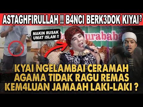 KIYAI JADI B4NCI CERAMAH AGAMA!? ASTAGHFIRULLAH UMAT ISLAM MAKIN RUSAK