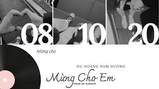 MỪNG CHO EM - Dư Hoàng Nam Dương (Prod by Karrot) | Lyrics Official