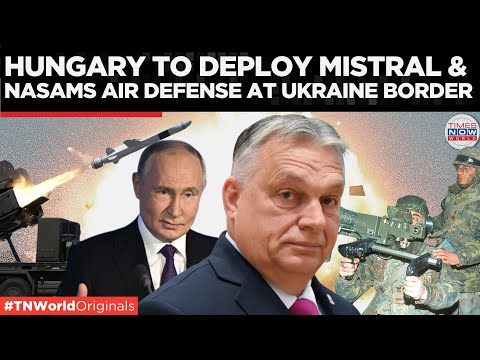 Hungary Readies Air Defense Along Ukraine Border Amid Nuclear Threats | Times Now World