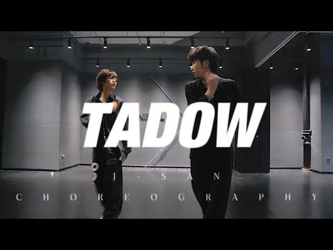 Tadow - FKJ / J-San Choreography