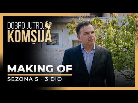 DOBRO JUTRO, KOMŠIJA - MAKING OF 3