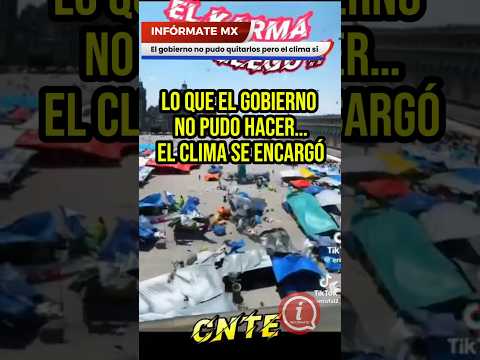 El gobierno no pudo con ellos pero la lluvia Sii 😹 #CNTE #news #mexico #viralvideo #maestros