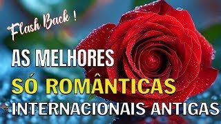 ❤️❤️flash Back ❤️❤️Romantic Love Songs Músicas de Amor inesqueciveis