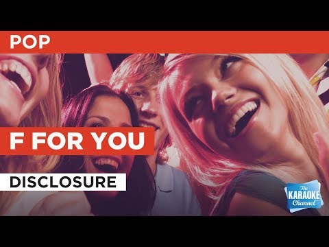 F For You in the Style of “Disclosure” with lyrics (no lead vocal)