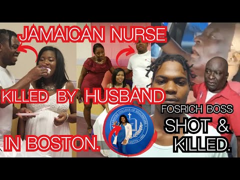 JAMAICAN NURSE Was KILLED By Her HUSBAND In BOSTON Days Before GRADUATION + FOSRICH Manager MURDER