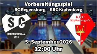 SC Regensburg – KRC Kipfenberg | Vorbereitungsspiel Kegeln Classic