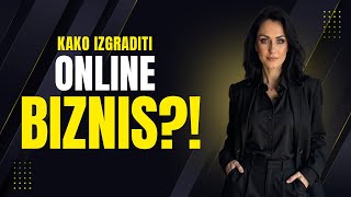 Kako izgraditi svoj online biznis?! 
