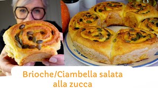 CIAMBELLA BRIOCHE SALATA ALLA ZUCCA SOFFICE E APPETITOSA ricetta facile e veloce