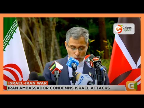 YouTube video thumbnail: Iran Ambassador to Kenya Ali Gholampour Condemns Israel Attacks, Calls for Sanctions