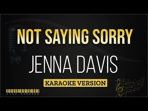 Jenna Davis – Not Saying Sorry (Karaoke Version)