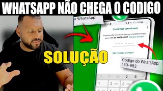 Como resolver quando WhatsApp não chega código de Confirmação