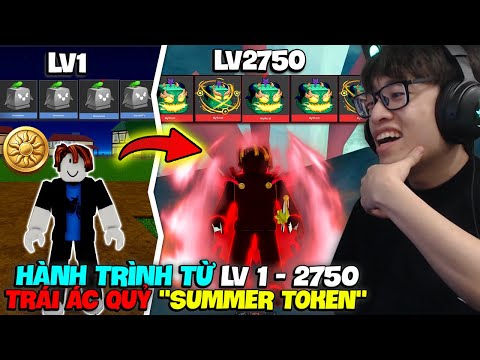 HÙNG AKIRA HÀNH TRÌNH LV 1 - 2750 VỚI TẤT CẢ TRÁI ÁC QUỶ RANDOM "SUMMER TOKEN" PHÁ ĐẢO BLOX FRUIT