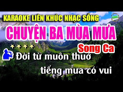 Karaoke Liên Khúc Nhạc Trữ Tình Bolero Tuyển Chọn Song Ca Dễ Hát Nhất – CHUYỆN BA MÙA MƯA