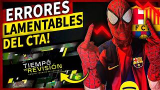😱¡RIDICUL0 TOTAL DEL CTA al ADMITIR GRAVES ERRORES en el GOL DE FERRÁN y la MANO DE BALDE!