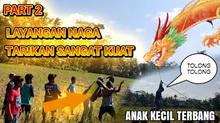 TERSERET LAYANGAN!  Uji Terbang Epik Layangan Naga: Tes Terbang Layang-Layang Di Sawah Part 2