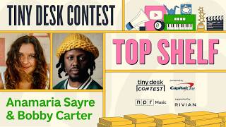 Tiny Desk Contest Top Shelf 2026: Episode 2 with Anamaria Sayre