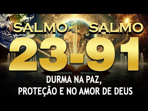 ORAÇÃO DA MANHÃ COM OS SALMOS 23 E 91 | INICIE SEU DIA ENVOLVIDO EM PAZ, PROTEÇÃO E GRAÇAS DIVINAS 🙏