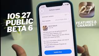 iOS 27 Public Beta 6 | Should You Update or Wait for Final Release