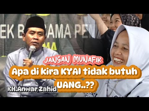 Tidak munafik semua senang uang termasuk kyai