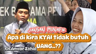 Tidak munafik semua senang uang termasuk kyai