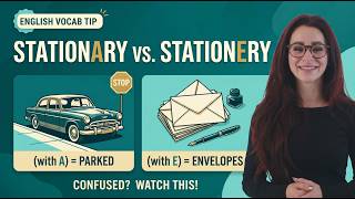 Stationary vs. Stationery ✉️ Never Mix These Up!