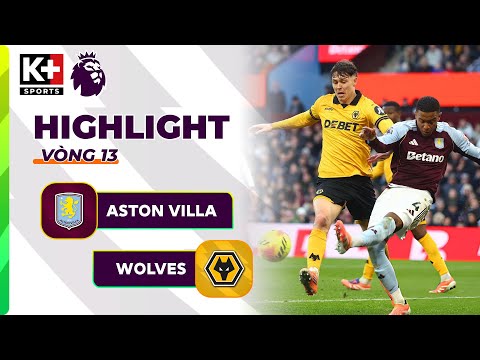 ASTON VILLA - WOLVES | BƯỚC NGOẶT SIÊU PHẨM, PHONG ĐỘ CAO CỦA "DIBU" MARTINEZ | NGOẠI HẠNG ANH 25/26 thumbnail