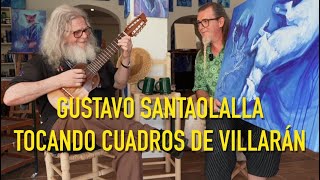 ¿A qué suenan los cuadros de VILLARÁN según GUSTAVO SANTAOLALLA?