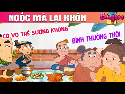 NGỐC MÀ LẠI KHÔN - TRUYỆN CỔ TÍCH - PHIM HOẠT HÌNH HAY - QUÀ TẶNG CUỘC SỐNG