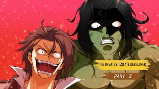The Greatest Estate Developer Part 2 | The Civil Engineer Reborn as a Doomed Noble (167 Minutes)