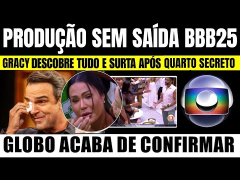 BBB 2025: SITUAÇÃO ABSURDA VEM À TONA E SEM RUMO, DIREÇÃO FEZ ISSO "QUARTO SECRETO" GRACY REVOLTADA