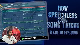 Song DECONSTRUCTION | Speechless Song MAKING MUSIC IN FL STUDIO |