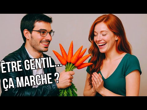 Comment attirer les femmes en étant gentil ?