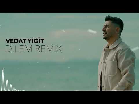 Vedat Yigit  - Dilem Remix