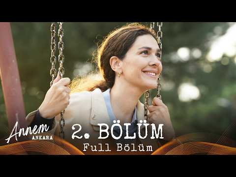 Annem Ankara – 2. Bölüm
