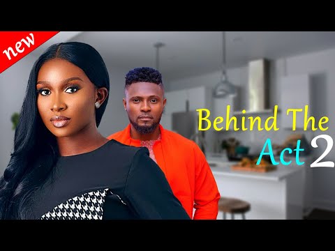 BEHIND THE ACT  2 - Maurice Sam and Sonia Uche New Comedy Nollywood Movie 2024