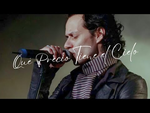 Marc Anthony - Qué Precio Tiene el Cielo (Video/Letra)
