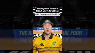 MICHIGAN VS ARIZONA 2026 NCAA TOURNAMENT MEN’S FINAL FOUR PREDICTION