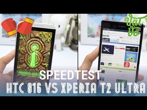 (VIETNAMESE) [Review dạo] Speedtest HTC Desire 816 vs Xperia T2 Ultra
