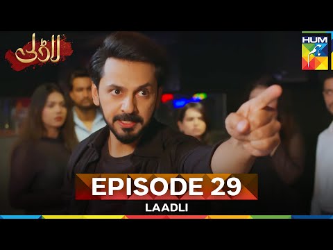 Laadli Episode 29 - 23 August 25 [Bilal Qureshi & Vaneeza & Asad Malik & Sukaina Khan] - HUM TV
