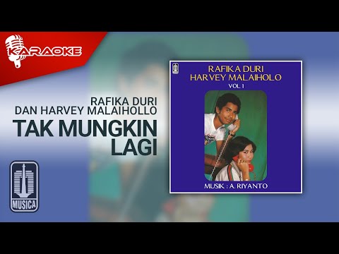 Rafika Duri dan Harvey Malaihollo – Tak Mungkin Lagi (Official Karaoke Video)