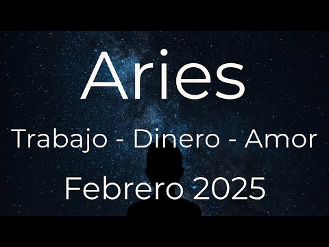 ARIES TAROT FEBRERO 2025 TRABAJO DINERO Y AMOR